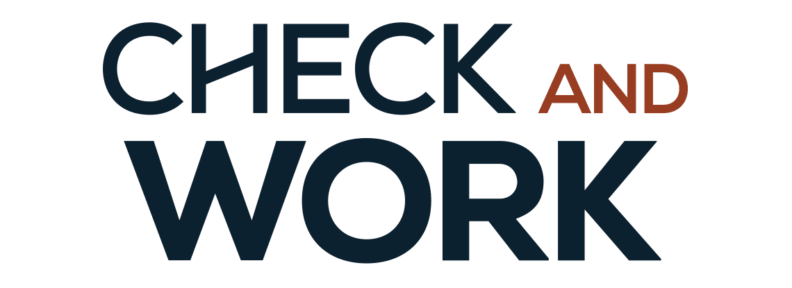 Check and Work